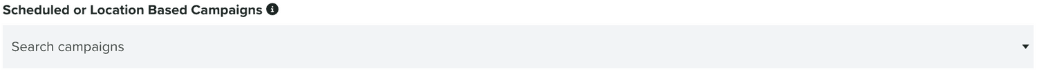 select scheduled location campaigns